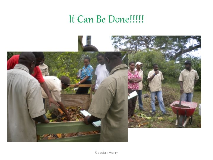 It Can Be Done!!!!! Cassian Henry 