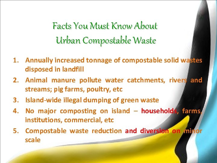 Facts You Must Know About Urban Compostable Waste 1. Annually increased tonnage of compostable