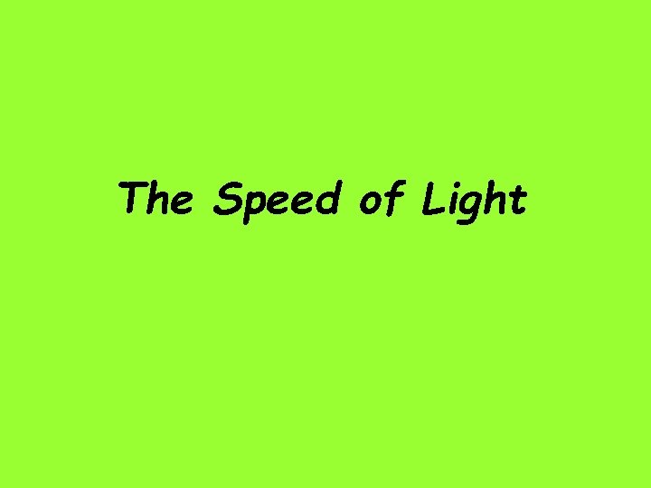 The Speed of Light 