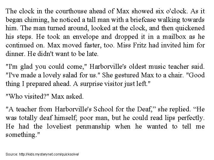 The clock in the courthouse ahead of Max showed six o'clock. As it began The clock in the courthouse ahead of Max showed six o'clock. As it began