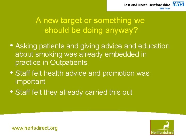 A new target or something we should be doing anyway? • Asking patients and