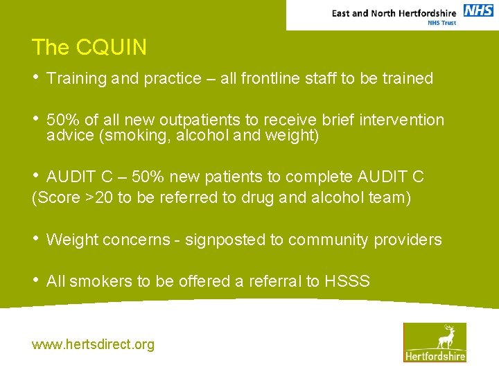The CQUIN • Training and practice – all frontline staff to be trained •