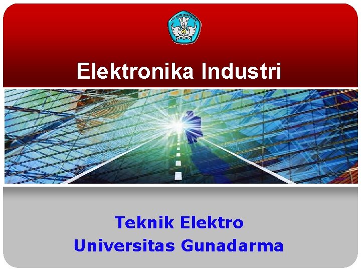 Elektronika Industri Teknik Elektro Universitas Gunadarma 