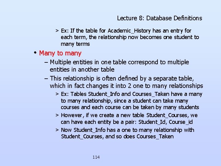 Lecture 8: Database Definitions > Ex: If the table for Academic_History has an entry Lecture 8: Database Definitions > Ex: If the table for Academic_History has an entry