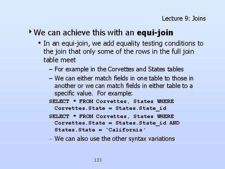 Lecture 9: Joins 4 We can achieve this with an equi-join • In an Lecture 9: Joins 4 We can achieve this with an equi-join • In an