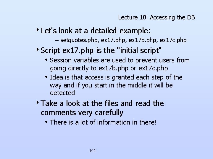 Lecture 10: Accessing the DB 4 Let's look at a detailed example: – setquotes. Lecture 10: Accessing the DB 4 Let's look at a detailed example: – setquotes.