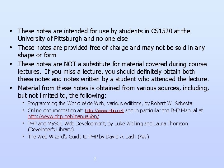 • These notes are intended for use by students in CS 1520 at • These notes are intended for use by students in CS 1520 at