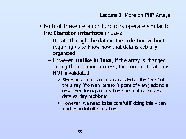 Lecture 3: More on PHP Arrays • Both of these iteration functions operate similar Lecture 3: More on PHP Arrays • Both of these iteration functions operate similar