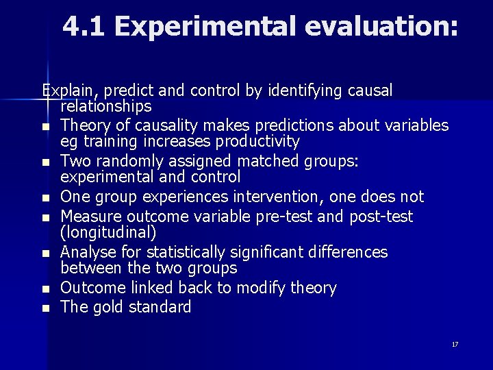 4. 1 Experimental evaluation: Explain, predict and control by identifying causal relationships n Theory