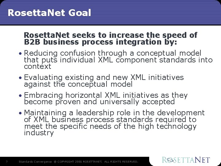 Rosetta. Net Goal Rosetta. Net seeks to increase the speed of B 2 B Rosetta. Net Goal Rosetta. Net seeks to increase the speed of B 2 B