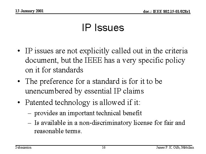 13 January 2001 doc. : IEEE 802. 15 -01/028 r 1 IP Issues •