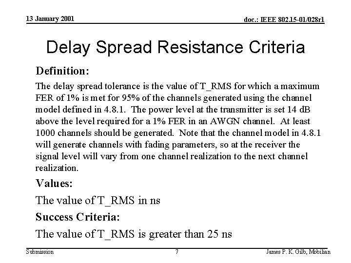 13 January 2001 doc. : IEEE 802. 15 -01/028 r 1 Delay Spread Resistance