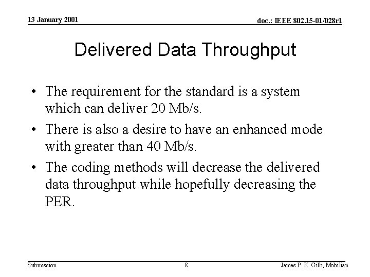 13 January 2001 doc. : IEEE 802. 15 -01/028 r 1 Delivered Data Throughput