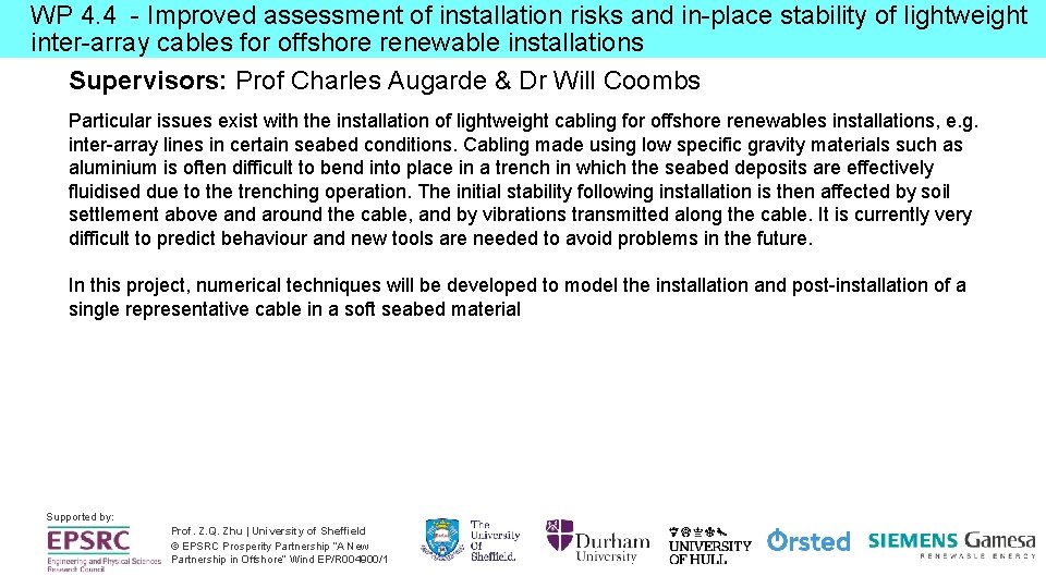 WP 4. 4 - Improved assessment of installation risks and in-place stability of lightweight