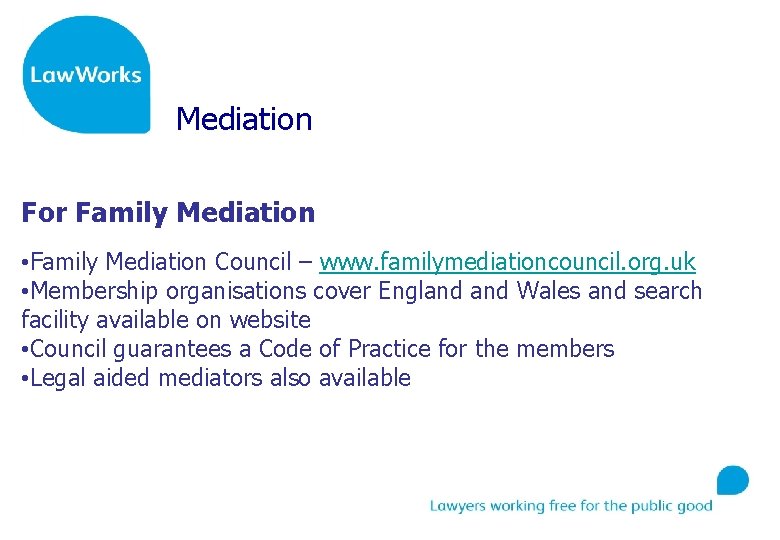 Mediation For Family Mediation • Family Mediation Council – www. familymediationcouncil. org. uk •
