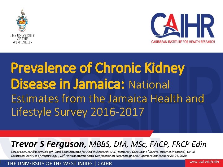 Prevalence of Chronic Kidney Disease in Jamaica: National Estimates from the Jamaica Health and