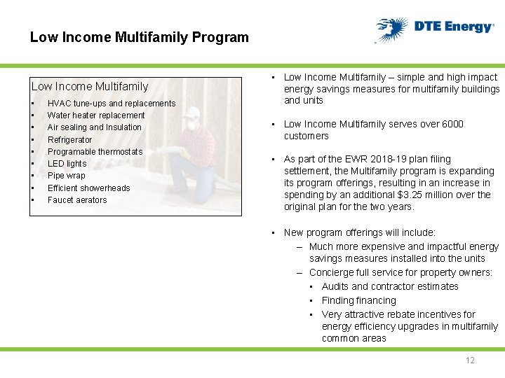Low Income Multifamily Program Low Income Multifamily • • • HVAC tune-ups and replacements