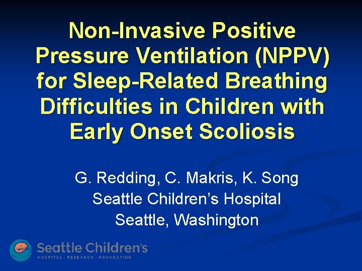 Non-Invasive Positive Pressure Ventilation (NPPV) for Sleep-Related Breathing Difficulties in Children with Early Onset