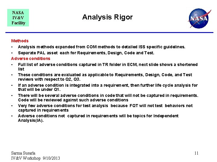 NASA IV&V Facility Analysis Rigor Methods • Analysis methods expanded from COM methods to