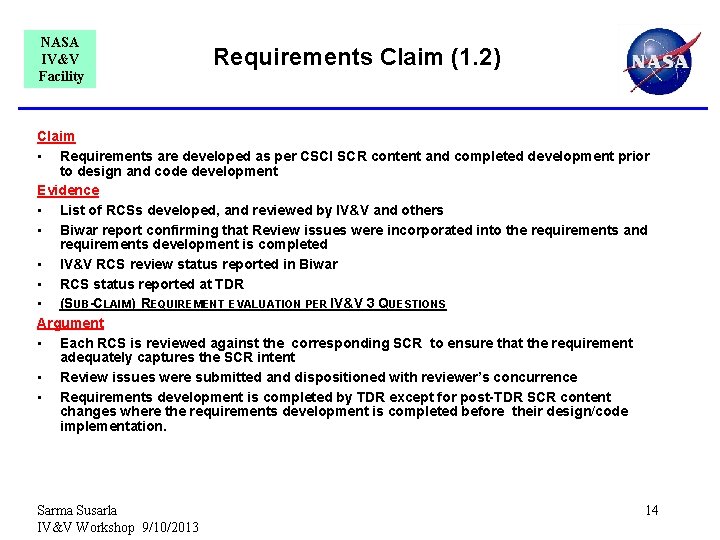 NASA IV&V Facility Requirements Claim (1. 2) Claim • Requirements are developed as per