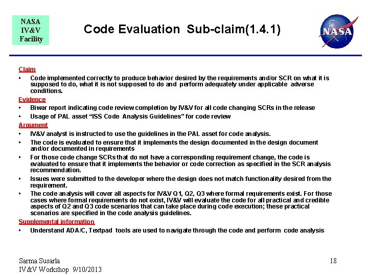 NASA IV&V Facility Code Evaluation Sub-claim(1. 4. 1) Claim • Code implemented correctly to