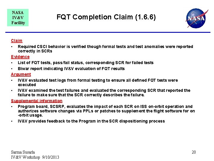 NASA IV&V Facility FQT Completion Claim (1. 6. 6) Claim • Required CSCI behavior