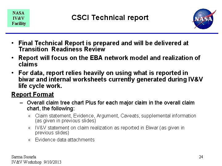 NASA IV&V Facility CSCI Technical report • Final Technical Report is prepared and will