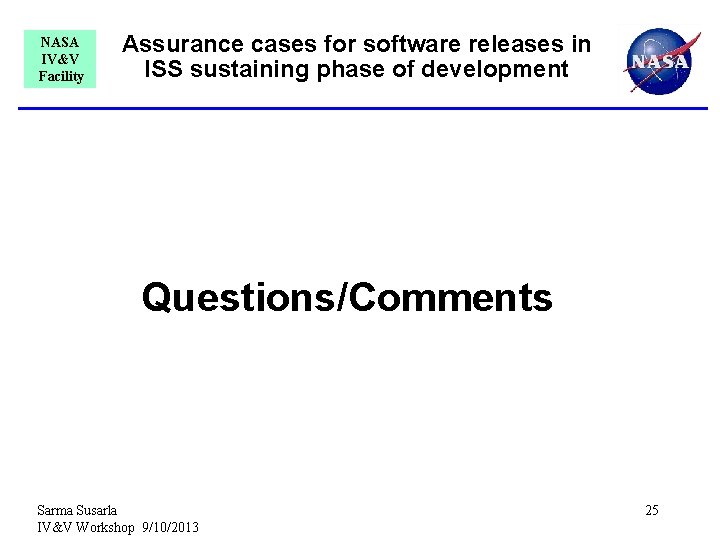 NASA IV&V Facility Assurance cases for software releases in ISS sustaining phase of development