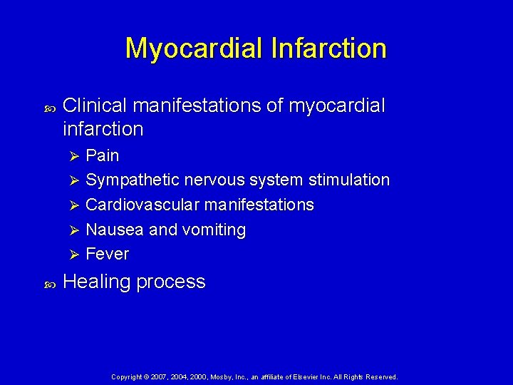 Myocardial Infarction Clinical manifestations of myocardial infarction Pain Ø Sympathetic nervous system stimulation Ø