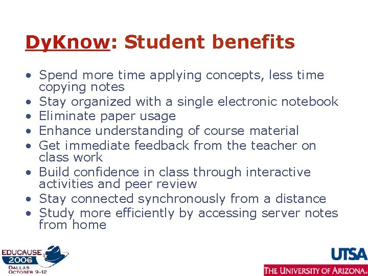 Dy. Know: Student benefits • Spend more time applying concepts, less time copying notes