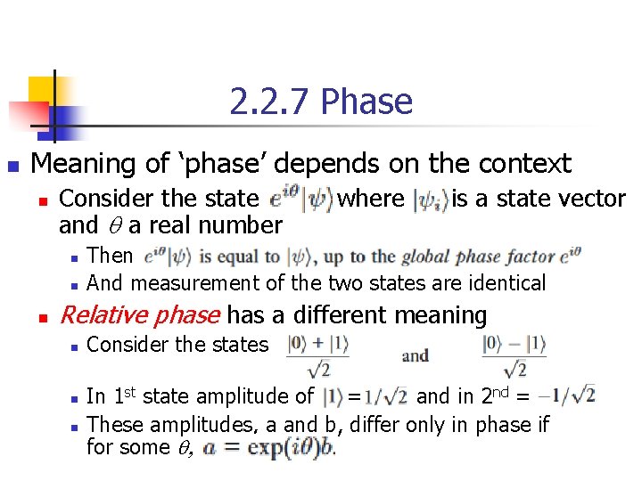 2. 2. 7 Phase n Meaning of ‘phase’ depends on the context n Consider