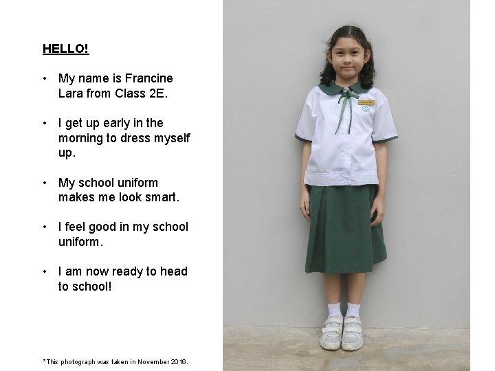 HELLO! • My name is Francine Lara from Class 2 E. • I get