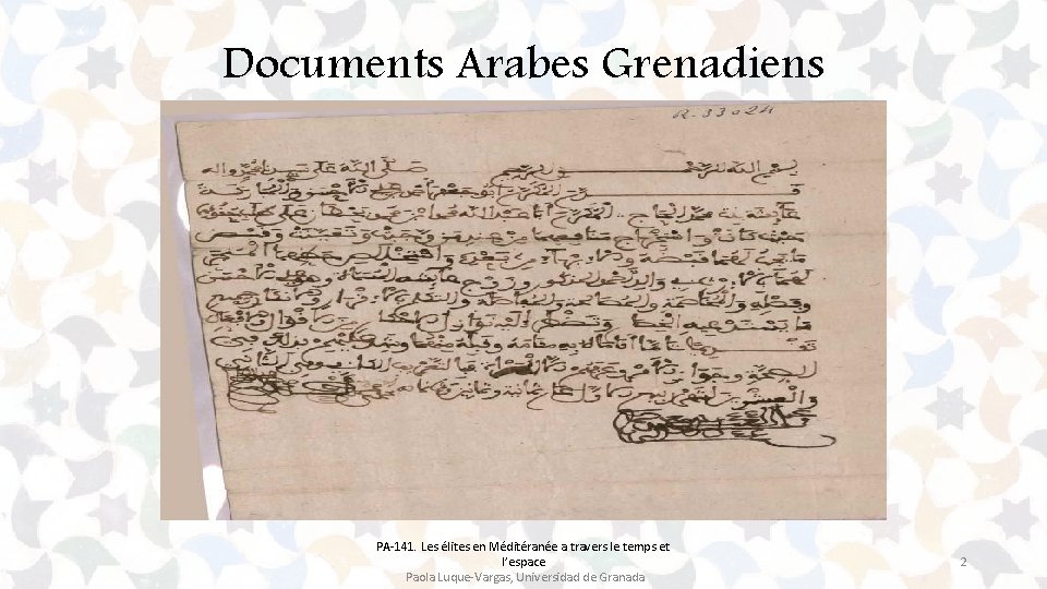 Documents Arabes Grenadiens PA-141. Les élites en Méditéranée a travers le temps et l’espace