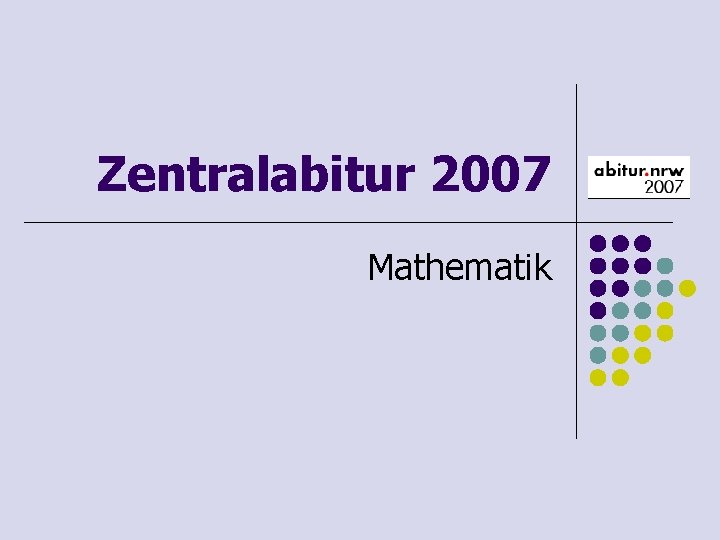 Zentralabitur 2007 Mathematik 