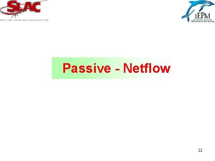 Passive - Netflow 22 