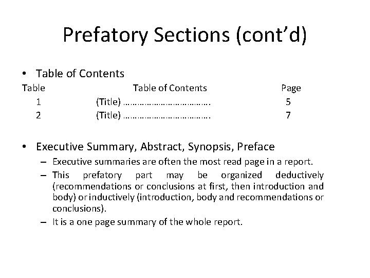 Prefatory Sections (cont’d) • Table of Contents Table 1 2 Table of Contents (Title)