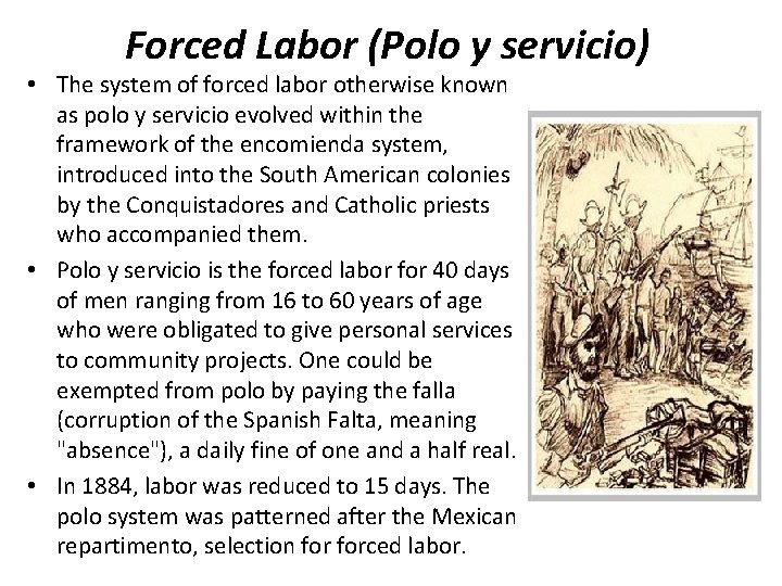 Forced Labor (Polo y servicio) • The system of forced labor otherwise known as