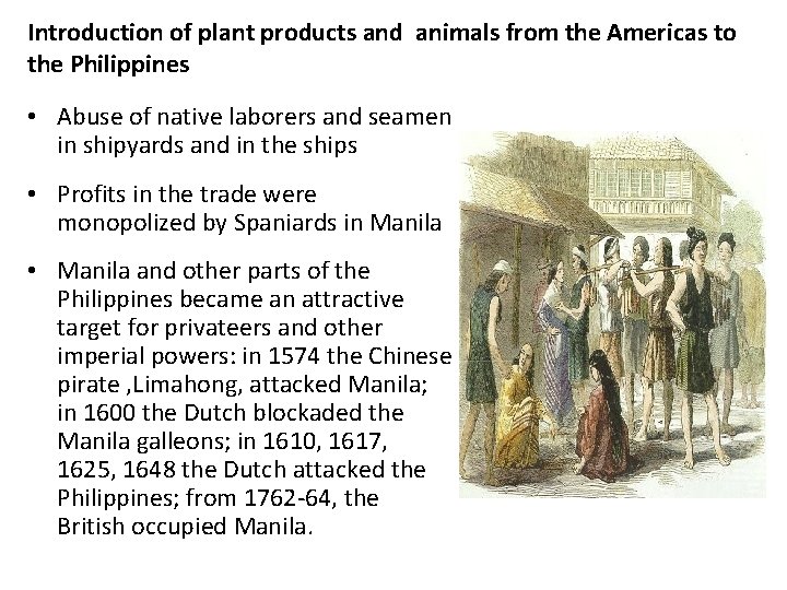 Introduction of plant products and animals from the Americas to the Philippines • Abuse