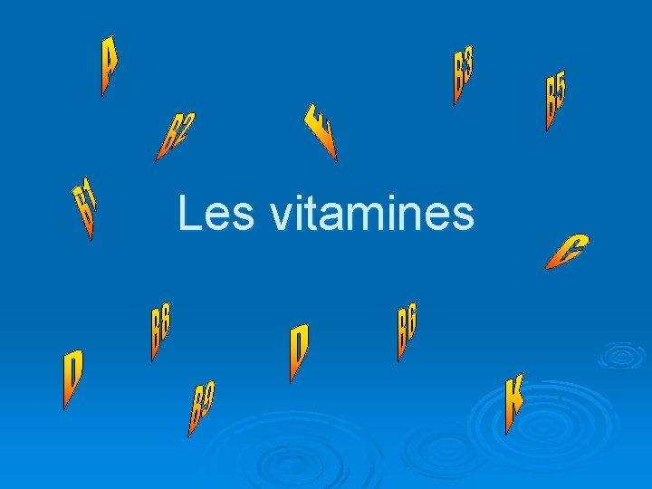 Les vitamines 