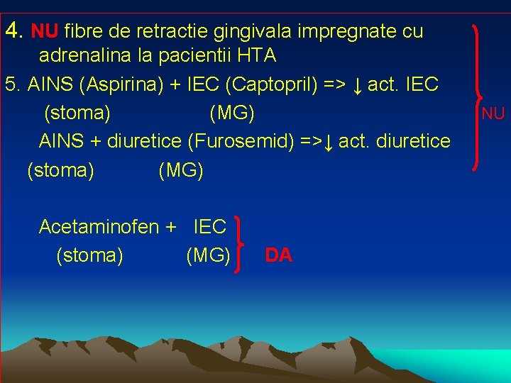 4. NU fibre de retractie gingivala impregnate cu adrenalina la pacientii HTA 5. AINS