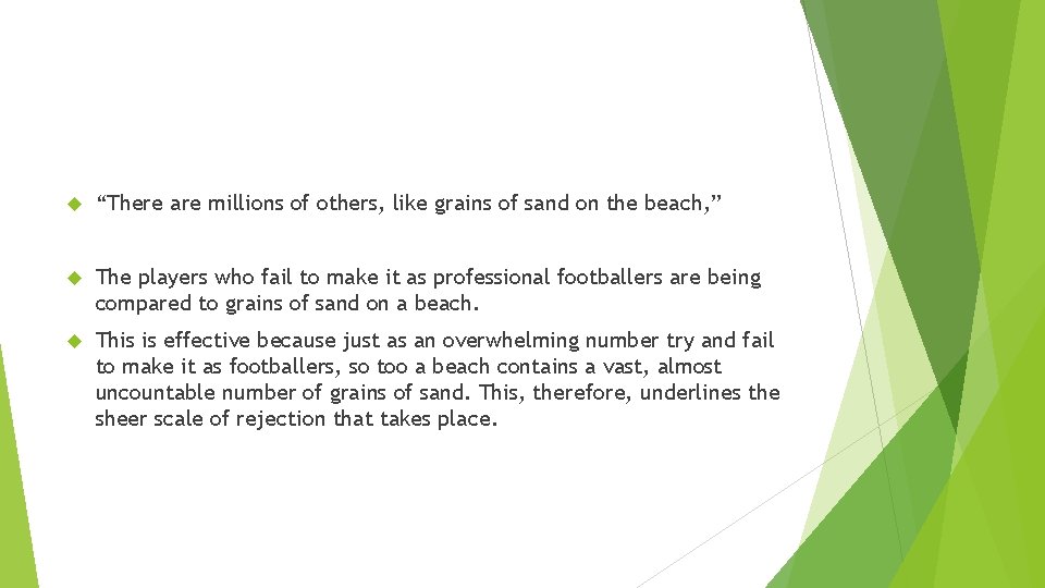 “There are millions of others, like grains of sand on the beach, ” “There are millions of others, like grains of sand on the beach, ”