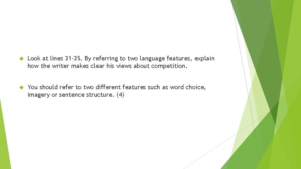 Look at lines 31 -35. By referring to two language features, explain how Look at lines 31 -35. By referring to two language features, explain how