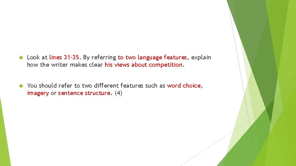Look at lines 31 -35. By referring to two language features, explain how Look at lines 31 -35. By referring to two language features, explain how