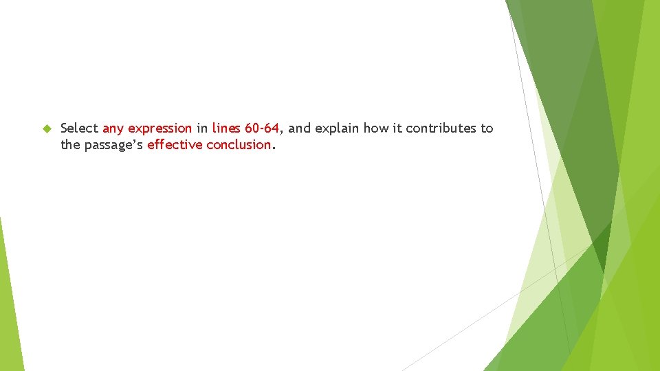 Select any expression in lines 60 -64, and explain how it contributes to Select any expression in lines 60 -64, and explain how it contributes to