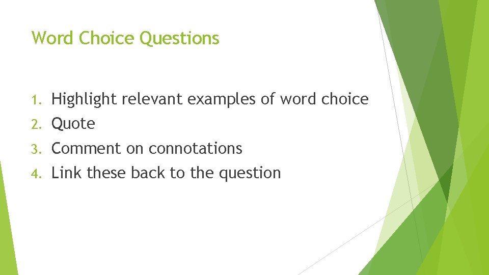 Word Choice Questions 1. Highlight relevant examples of word choice 2. Quote 3. Comment Word Choice Questions 1. Highlight relevant examples of word choice 2. Quote 3. Comment