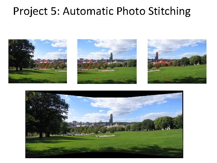 Project 5: Automatic Photo Stitching 