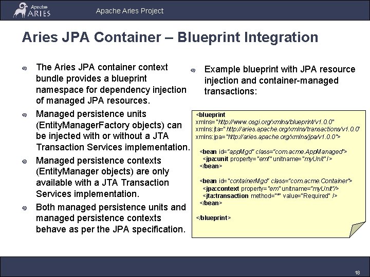 Apache Aries Project Aries JPA Container – Blueprint Integration The Aries JPA container context