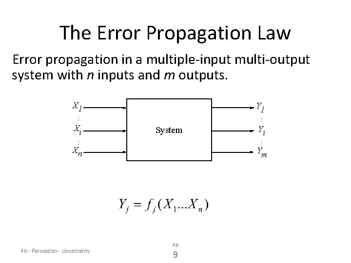 The Error Propagation Law Error propagation in a multiple-input multi-output system with n inputs