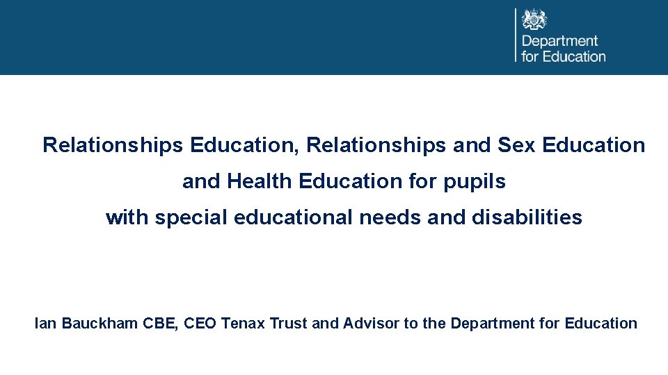 Relationships Education, Relationships and Sex Education and Health Education for pupils with special educational