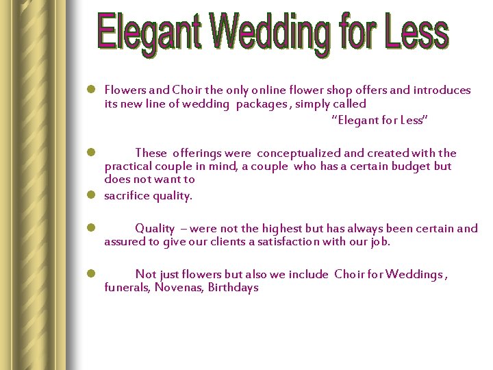 l Flowers and Choir the only online flower shop offers and introduces its new